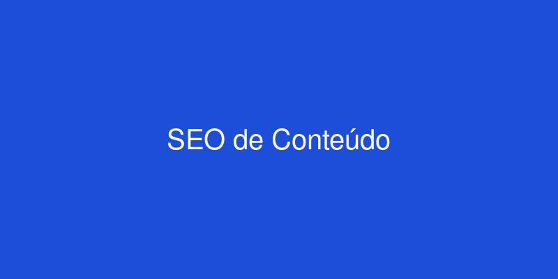 SEO de Conteúdo